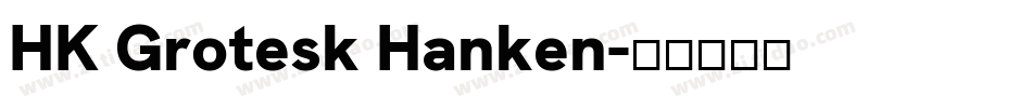 HK Grotesk Hanken字体转换